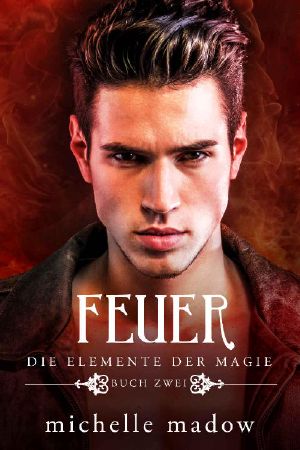 [Elemente der Magie 02] • Feuer